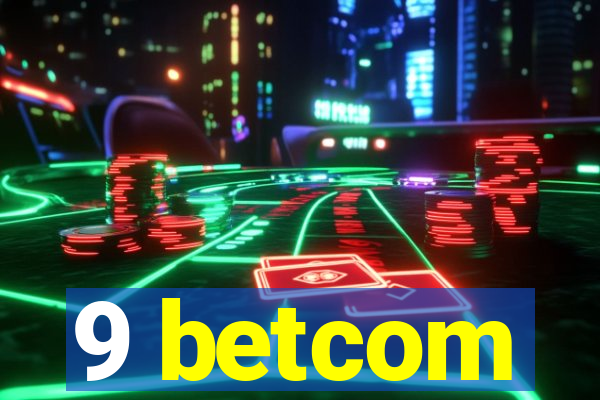9 betcom